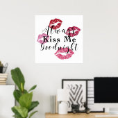 Poster Toujours Embrasser moi Bonne nuit avec l'affiche d (Bureau à domicile)