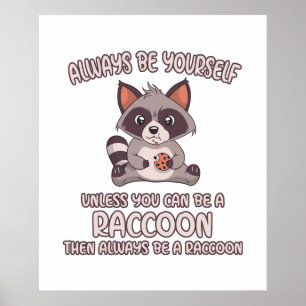 Poster Toujours être un Raccoon