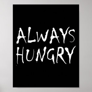 Poster Toujours Faim Alimentation Bodybuilding Protéines