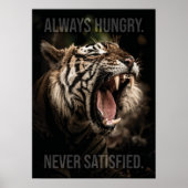 Poster Toujours faim, jamais satisfait, Tiger Motivationn (Devant)