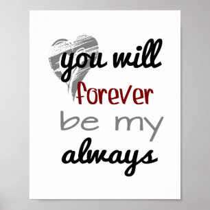 Poster Toujours Forever (taille de cadre photo standard)