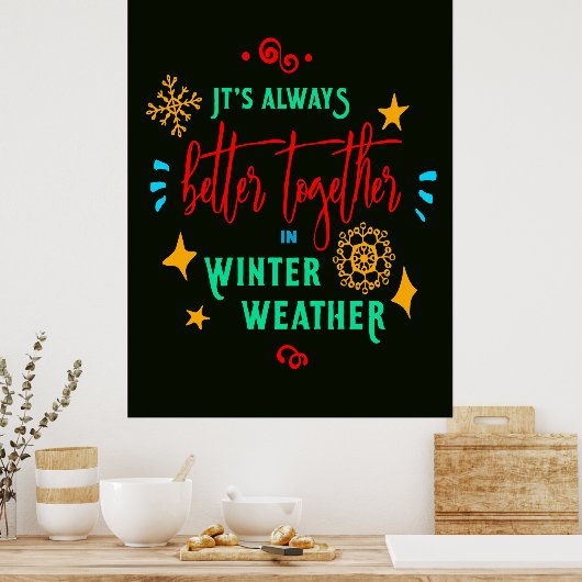 Poster Toujours mieux ensemble en hiver Noël (Cuisine)