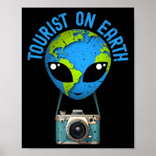 Poster Tourist T. Tourist On Earth Alien Jour des terres