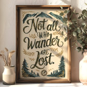 Poster Tous Ceux Qui Se Promènent Ne Sont Pas Perdus Aven