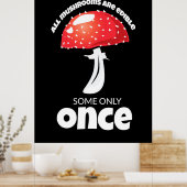 Poster Tous Les Champignons Ne Sont Réglables Qu'Une Fois (Cuisine)