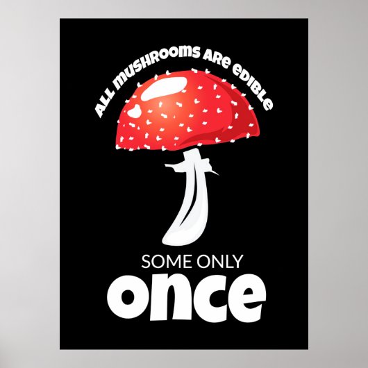 Poster Tous Les Champignons Ne Sont Réglables Qu'Une Fois (Devant)