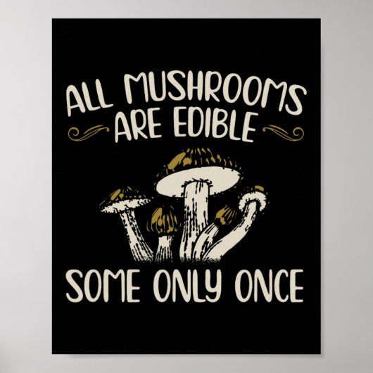 Poster Tous Les Champignons Sont Réutilisables Une Seule (Devant)