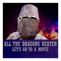 Tous les dragons battus allons voir un film