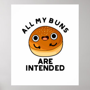 Poster Tous Mes Buns Sont Destinés À Un Bun Amusant