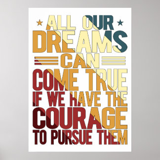 Poster Tous Nos Rêves Peuvent Réaliser