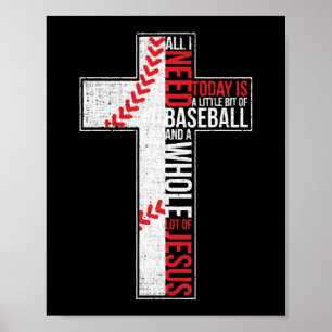 Poster Tout ce dont j'ai besoin, c'est du baseball et de 