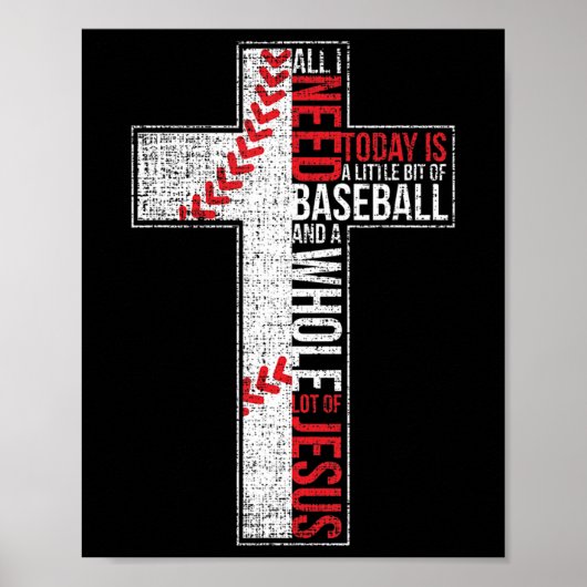 Poster Tout ce dont j'ai besoin est Baseball & Jésus Chri (Devant)