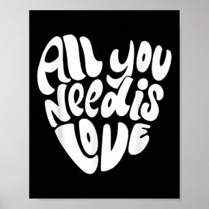 Poster Tout Ce Dont Vous Avez Besoin Est Amoureux Style R