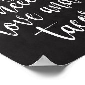 Poster Tout ce dont vous avez besoin est l'amour et tacos (Coin)