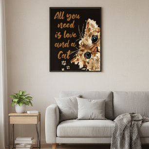 Poster Tout ce dont vous avez besoin est l'amour et un ch