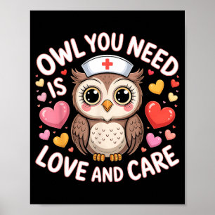 Poster Tout ce dont vous avez besoin est l'infirmière de