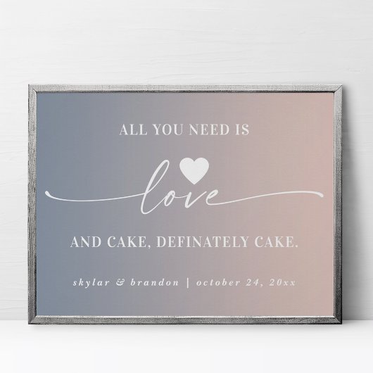 Poster Tout ce dont vous avez besoin est Love & Cake Ombr