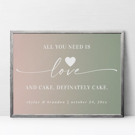 Poster Tout ce dont vous avez besoin est Love & Cake Ombr