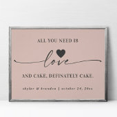 Poster Tout ce dont vous avez besoin est Love & Cake rose