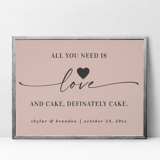 Poster Tout ce dont vous avez besoin est Love & Cake rose