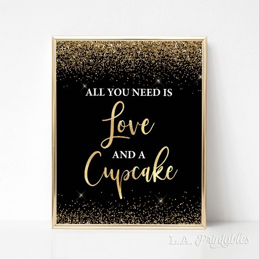 Poster Tout ce dont vous avez besoin est Love & Cupcakes 