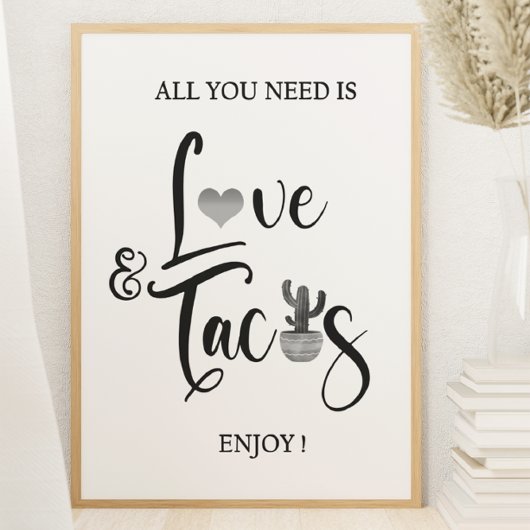 Poster Tout ce dont vous avez besoin est Love Taco Bar Ma