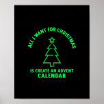 Poster Tout ce que je veux pour Noël, c'est créer un jeun<br><div class="desc">All I want for Christmas is create an advent calendar funny Xmas activity</div>