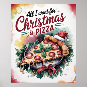 Poster Tout ce que je veux pour Noël, c'est de la Pizza