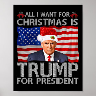 Poster Tout Ce Que Je Veux Pour Noël Est Trump Pour Le Pr