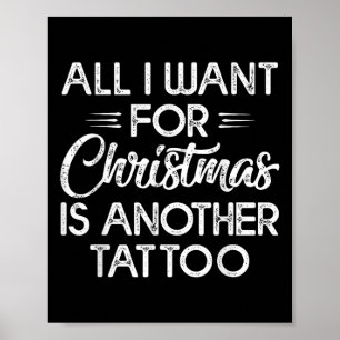 Poster Tout Ce Que Je Veux Pour Noël Est Un Autre Tatouag