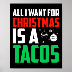 Poster Tout Ce Que Je Veux Pour Noël Est Un Tacos Xmas Fa