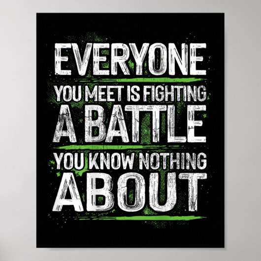 Poster Tout Ce Que Vous Rencontrez Combat Une Bataille Qu (Devant)