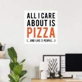 Poster Tout ce qui m'intéresse, c'est la pizza (et comme  (Bureau à domicile)