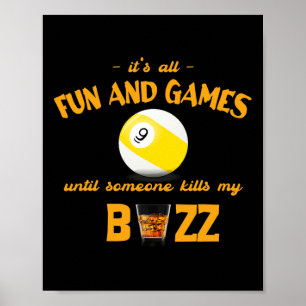 Poster Tout Est Amusant Et Jeux Jusqu'À Quelqu'Un 9 Ll Bi
