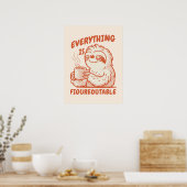 Poster Tout Est Figurable - Fente Motivationnelle (Cuisine)