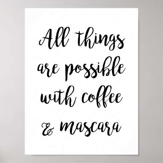 Poster Tout est possible avec du café & du mascara (Devant)