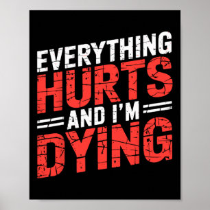 Poster Tout Fait Mal Et Je Mouie Drôle Gym Tee Humoro