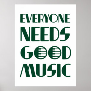 Poster Tout Le Monde A Besoin De Bonne Musique