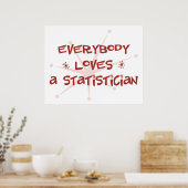 Poster Tout Le Monde Aime Un Statisticien (Cuisine)