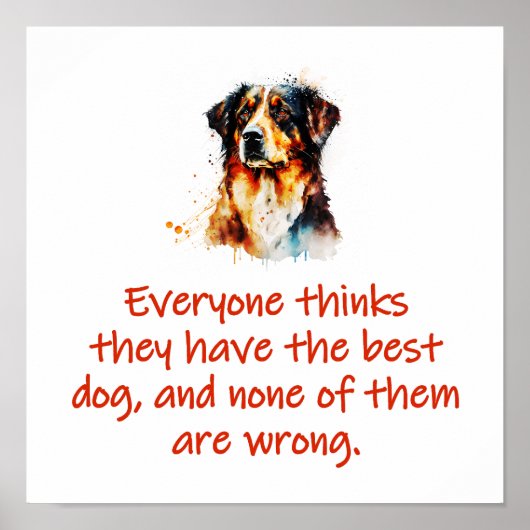 Poster Tout Le Monde Pense Qu'Ils Ont Le Meilleur Chien (Devant)