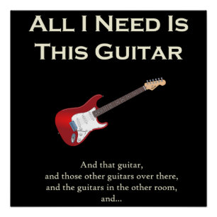 Poster Tout que j'ai besoin est cette guitare, drôle,