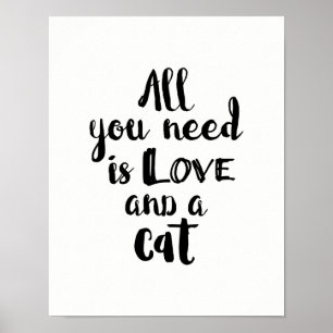 Poster Tout que vous avez besoin est amour et un chat