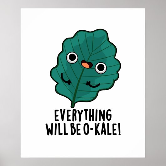 Poster Tout Sera O-kale Funny Veggie Pun (Devant)