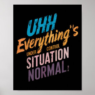 Poster Tout sous contrôle Tee motivationnelle