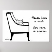 Poster Toutes les chaises appartiennent au chat - Drôle P (Devant)