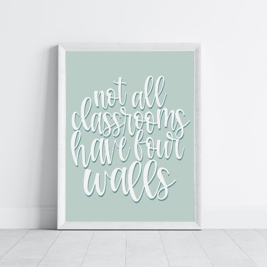 Poster Toutes les salles de classe n'ont pas quatre murs