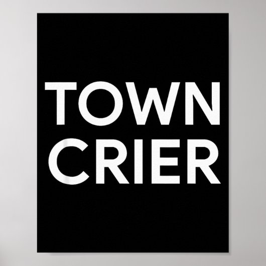 Poster Town Crier Breaking News Journalist Reporter Press (Devant)