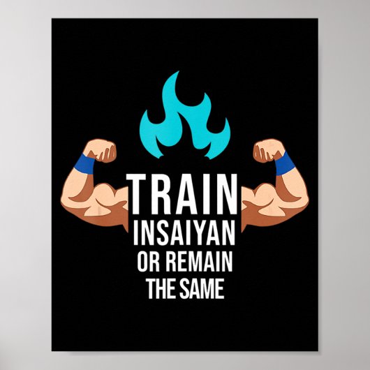 Poster Train Insaiyan Ou Restez Le Même Anime Gym Bodybu (Devant)