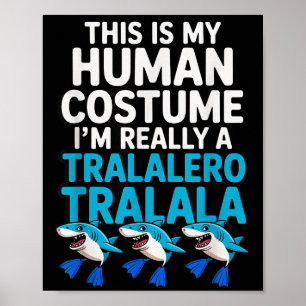 Poster Tralalero Tralala Costume humain Mème drôle Hallow