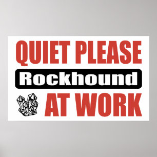 Poster Tranquillité svp Rockhound au travail